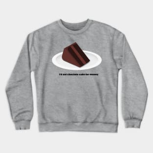 Let Them Eat Cake Crewneck Sweatshirt